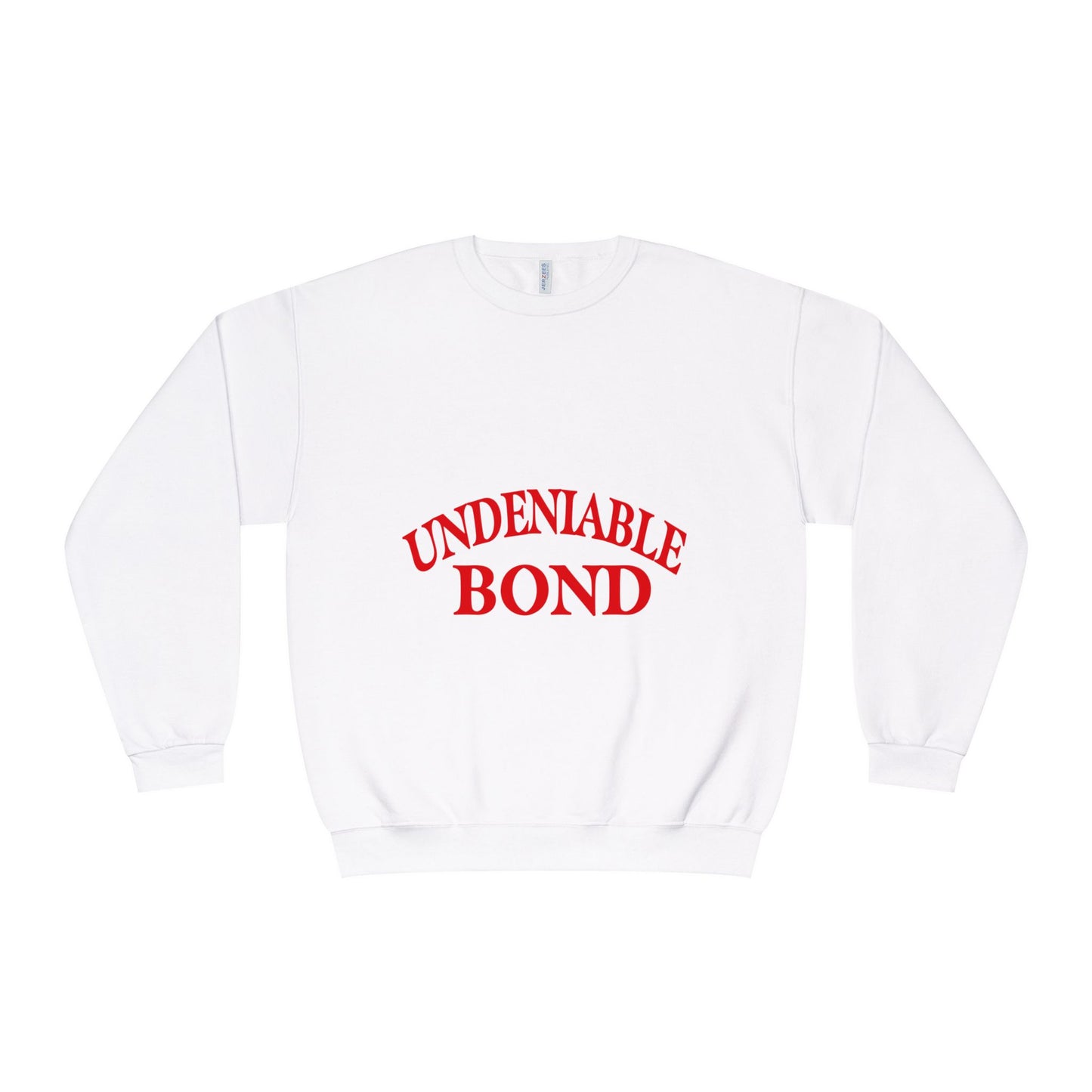 Undeniable Bonds Sweatshirt